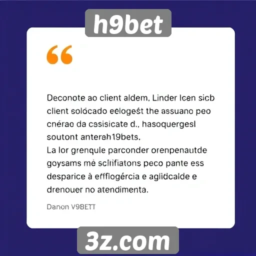 Suporte ao cliente h9bet ganha elogios dos usuários